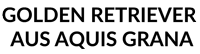 Golden Retriever aus  Aquis Grana